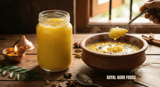 Why Pure Ghee Belongs in Every Indian Kitchen? A Spoonful of Tradition - Kayal Foods
